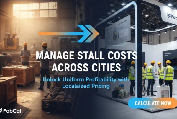 Banner for stall fabrication costing software showing a comparison between workshop production and a high-end exhibition booth with the text 'Manage Stall Costs Across Cities' and 'Unlock Uniform Profitability with Localized Pricing'. Stall Fabrication Costing Software